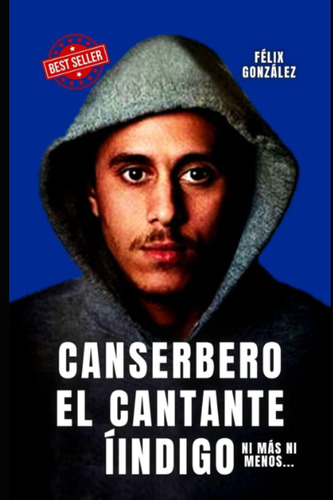 Libro: Canserbero El Cantante El Libro De Canserbero La No