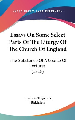 Libro Essays On Some Select Parts Of The Liturgy Of The C...