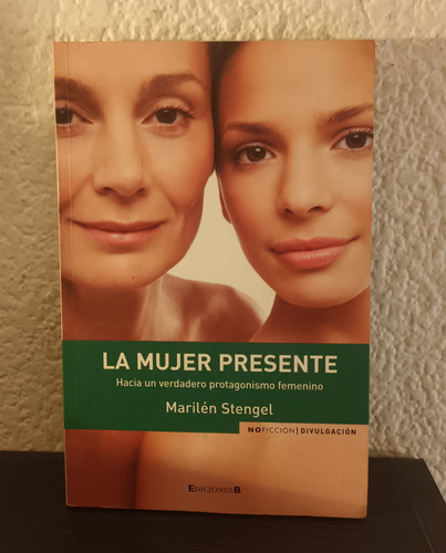 La Mujer Presente - Marilen Stengel