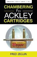 Libro Chambering For Ackley Cartridges - Zeglin Fred