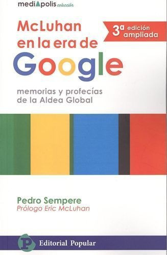 Mcluhan En La Era De Google, De Sempere, Pedro. Editorial Popular, Tapa Blanda En Español