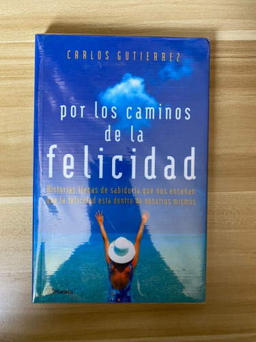 Por Los Caminos De La Felicidad - Carlos Gutierrez