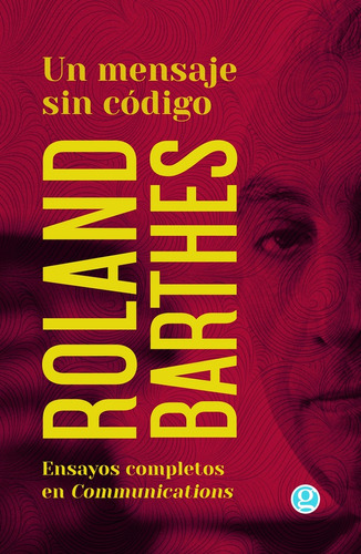 Un Mensaje Sin Codigo - Barthes, Roland