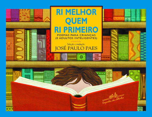 Ri melhor quem ri primeiro, de Paes, José Paulo. Editora Schwarcz SA, capa mole em português, 1998