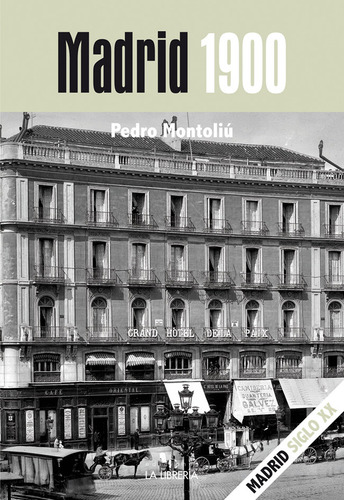 Libro Madrid 1900 - Montoliu Camps, Pedro