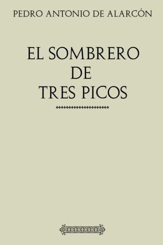 Libro: Colección Alarcón. El Sombrero De Tres Picos (spanish