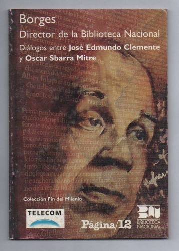 Borges, Director De La Biblioteca Nacional - José Clemente