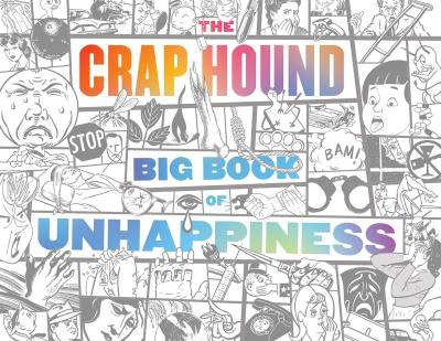 Libro The Crap Hound Big Book Of Unhappiness - Sean Tejar...