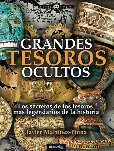 Libro Grandes Tesoros Ocultos - Javier Martinez-pinna