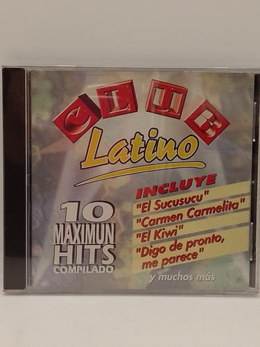 Club Latino 10 Maximum Hits Compilado Cd Nuevo