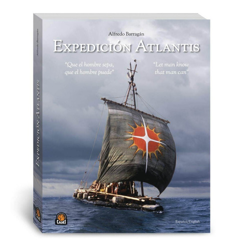 Libro Expedición Atlantis - Alfredo Barragán - Cadei