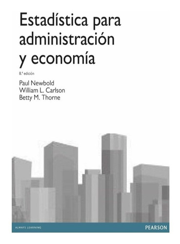 Libro Estadistica Para Admins Y Economia 8ed