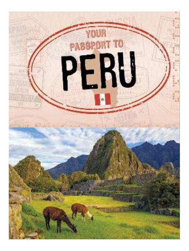 Your Passport To Peru - Ryan Gale. Eb06