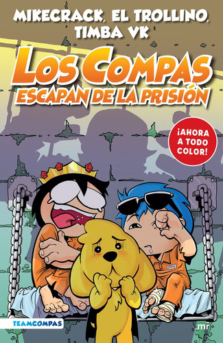 Compas 2: escapan de la prisión - A color, de Mikecrack. Serie Mikecrack, vol. 2.0. Editorial MARTINEZ ROCA, tapa blanda, edición 1.0 en español, 2023