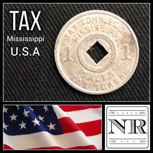 Imagen 4 de 4 de Impuesto Eeuu - Tax - Aluminio - Token - Ficha - Mississippi