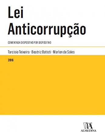 Libro Lei Anticorrupcao 01ed 16 De Teixeira Almedina