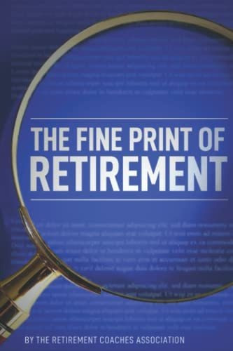 Book : The Fine Print Of Retirement - Association,...