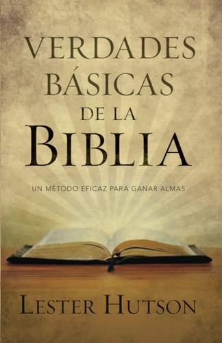 Libro: Verdades Básicas De La Biblia (spanish Edition)