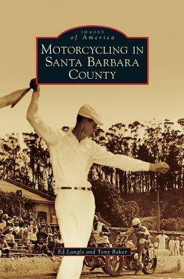 Libro Motorcycling In Santa Barbara County - Langlo, Ed