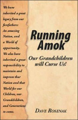 Libro Running Amok : Our Grandchildren Will Curse Us! - D...