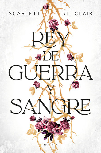 Rey De Guerra Y Sangre, De Scarlett St Clair. Editorial Montena En Español