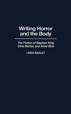 Libro Writing Horror And The Body: The Fiction Of Stephen...