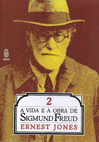 Libro Vida E A Obra De Sigmund Freud A Vol 2 De Ernest Jones