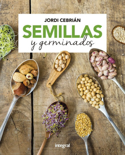 Libro Semillas Y Germinados - Cebrian, Jordi