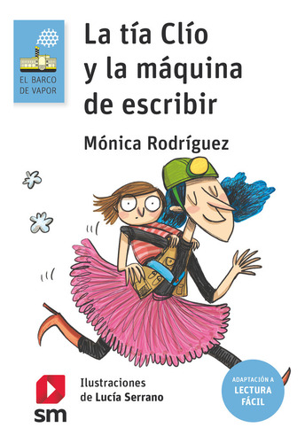 La Tia Clio Y La Maquina De Escribir Lectura Facil) - Rodrig