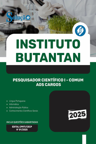 Apostila Pesquisador Científico I - Comum Aos Cargos - Instituto Butantan 2025 - Editora Solução