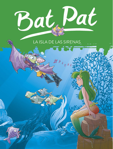 La Isla De Las Sirenas (serie Bat Pat 12), De Pavanello, Roberto. Editorial Montena, Tapa Blanda En Español