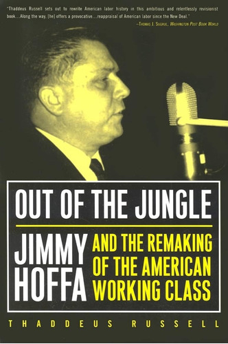 Libro En Inglés: Fuera De La Jungla: Jimmy Hoffa Y La Recons