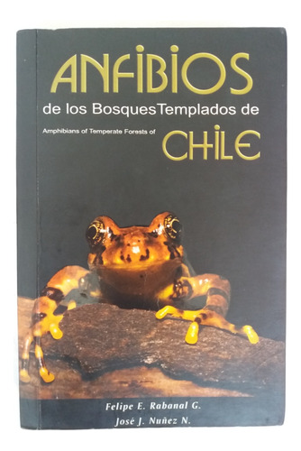 Libro:  Anfibios De Los Bosques Templados De Chile