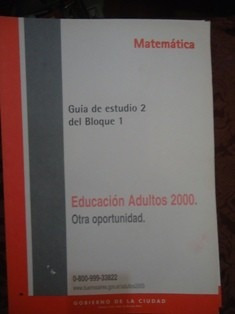 Educacion Adultos 2000 Matematicas  Guia Estudio 2  Bloque 1