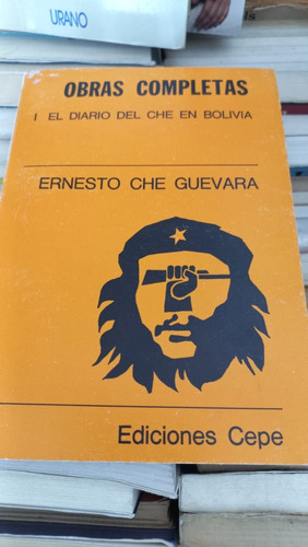 Obras Completas El Diario Del Che En Bolivia Che Guevara