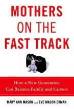 Libro Mothers On The Fast Track : How A New Generation Ca...