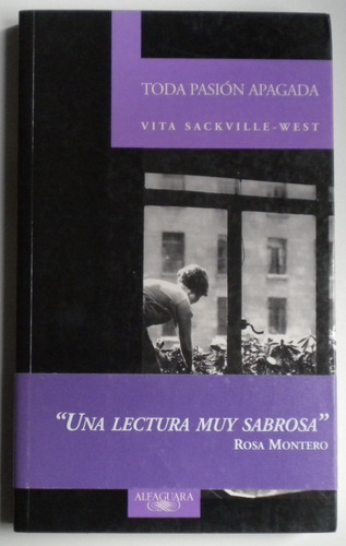 Sackville-west Vita / Toda Pasión Apagada / Alfaguara 2005