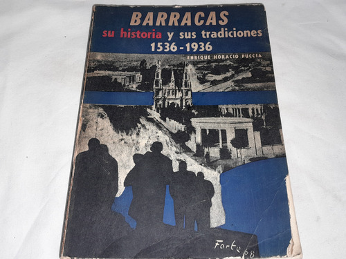 Barracas Su Historia Y Sus Tradiciones - Enrique H- Puccia (Usado)