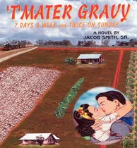 Comprar Libro 't' Mater Gravy Seven Days A Week And Twice On Sund...