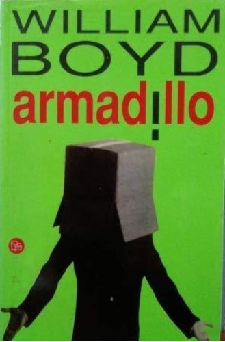 Armadillo, De Boyd, William. Editorial Punto De Lectura España, Tapa Tapa Blanda En Español