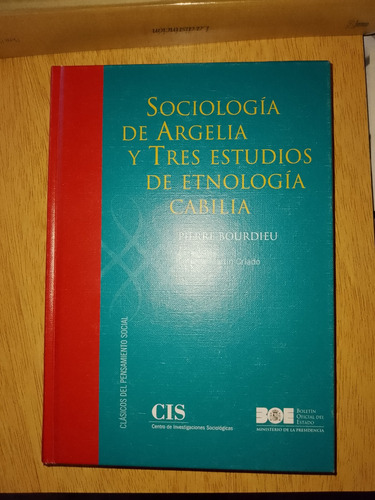 P. Bourdieu, Sociología Argelia/3 Estudios Etnologia Cabilia