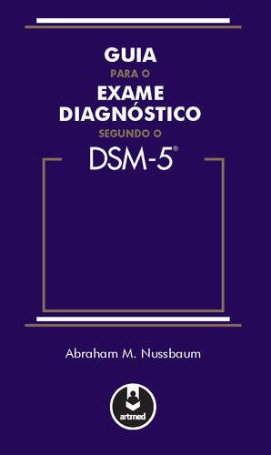Livro Guia Para O Exame Diagnóstico Segundo O Dsm-5