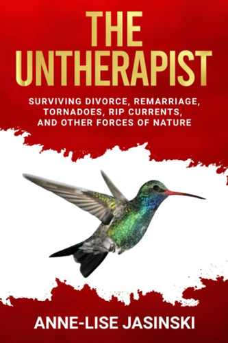 Libro En Inglés: The Untherapist: Surviving Divorce, Remarri