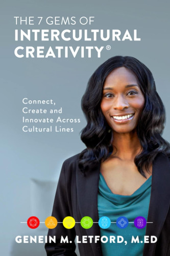 Libro: The 7 Gems Of Intercultural Creativity®: Connect, Cre
