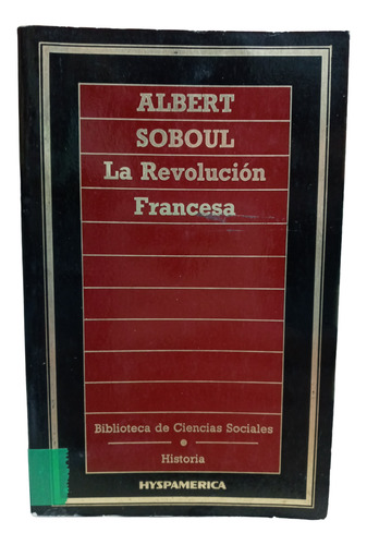 La Revolucion Francesa - Albert Soboul - (Usado)