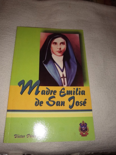 Libro Madre Emilia De San Jose - Usado