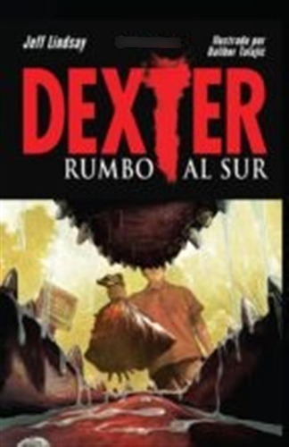 Dexter # 02: Rumbo Al Sur - Jeff Lindsay