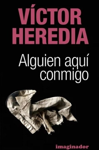 Alguien Aqui Conmigo - Heredia