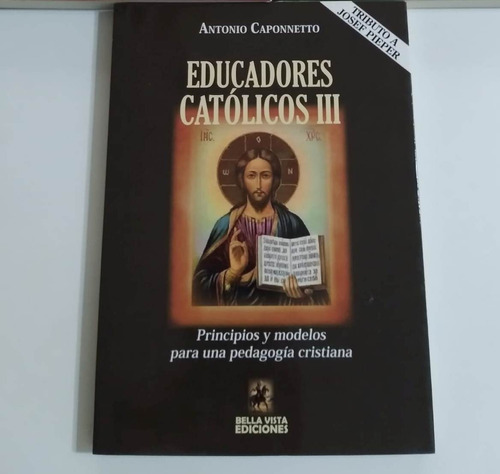 Educadores Católicos Iii- Antonio Caponnetto