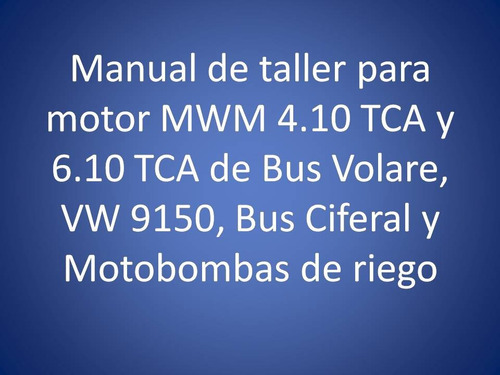 Reparacion Mwm 4.10 6.10 Manual Worker Volare